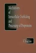 Mechanisms Of Intracellular Trafficking And Processing Of Proproteins,Used