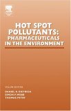 Hot Spot Pollutants: Pharmaceuticals in the Environment (Advances in Pharmacology),Used