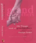 The Virago Book of Grandmothers,Used