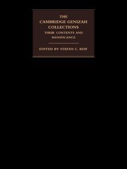 The Cambridge Genizah Collections: Their Contents and Significance (Cambridge University Library Genizah Series, Series Number 1,Used