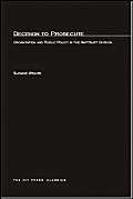 Decision to Prosecute: Organization and Public Policy in the Antitrust Division (Mit Studies in American Politics and Public Pol,Used
