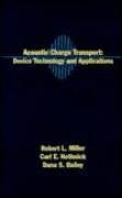 Acoustic Charge Transport: Device Technology and Applications (Microwave & Acoustic Libraries),Used