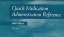 Quick Medication Administration Reference,Used