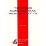 The Complete Grants Sourcebook for Higher Education,Used