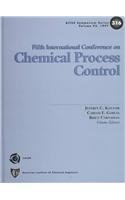 Chemical Process Controlv: Assessment And New Directions For Research : Proceedings Of The Fifth International Conference On Ch,Used