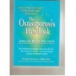 The Osteoporosis Handbook: Every Woman's Guide to Prevention and Treatment,Used