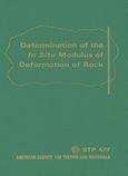 Determination of the in situ modulus of deformation of rock (ASTM special technical publication 477),Used