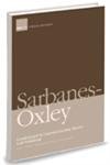 Sarbanesoxley: A Practical Guide For Corporate Executives, Risk And Audit Professionals,Used