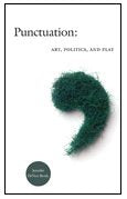 Punctuation: Art, Politics, and Play,Used