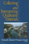 Collecting And Interpreting Qualitative Materials,New