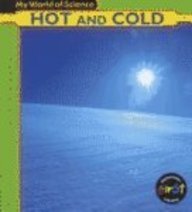 Hot and Cold (My World of Science),Used