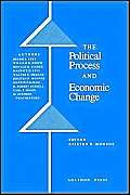 The Political Process And Economic Change,New