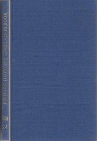 Richard Hutton'S Complaints Book: The Notebook Of The Steward Of The Quaker Workhouse At Clerkenwell 17111737 (London Record So,Used