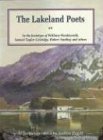 The Lakeland Poets: In the Footsteps of William Wordsworth, Samuel Taylor Coleridge, Robert Southey and Others,Used