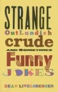 Strange, Outlandish, Crude & Sometimes Funny Jokes,Used