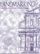 Landmarking: City, Church, And Jesuit Urban Strategy,Used
