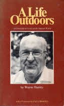 A Life Outdoors: A Curmudgeon Looks at the Natural World (Man and Nature Series, Mass. Audobon Society; 1980),Used