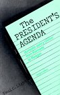 The President's Agenda: Domestic Policy Choice from Kennedy to Reagan,Used