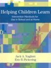 Helping Children Learn: Intervention Handouts for Use in School and at Home,Used
