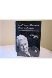 One Woman's Passion for Peace and Freedom: The Life of Mildred Scott Olmsted (Syracuse Studies on Peace and Conflict Resolution),Used