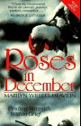 Roses in December: Finding Strength Within Grief,Used