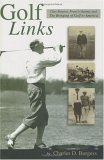 Golf Links: Chay Burgess, Francis Quimet And The Bringing Of Golf To America,Used