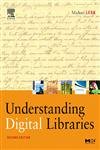 Understanding Digital Libraries (The Morgan Kaufmann Series in Multimedia Information and Systems),Used