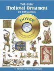 Fullcolor Medieval Ornament Cdrom And Book (Dover Electronic Clip Art)
