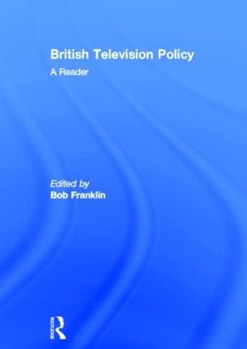 British Television Policy: A Reader (Media Policy),New