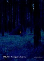 Twilight: Photography in the Magic Hour,Used
