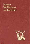 Minute Meditations for Each Day (Spiritual Life Series),Used
