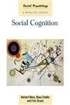 Social Cognition: How Individuals Construct Social Reality (Social Psychology: A Modular Course),Used