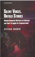 Silent Voices, Untold Stories: Women Domestic Workers in Pakistan and their Struggle for Empowerment,New