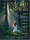 Sacred Spaces: Transform Any Space into a Sanctuary for Relaxation, Inspiration, and Rejuvenation,Used