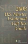 U.S. Master Estate And Gift Tax Guide 2008,Used