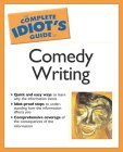 The Complete Idiot's Guide to Comedy Writing,Used