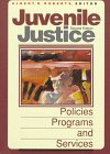 Juvenile Justice: Policies, Programs, and Services,Used