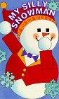 My Silly Snowman (My Fun Shape Board Books),Used
