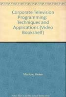 Corporate Television Programming: Techniques and Applications (Video Bookshelf),Used