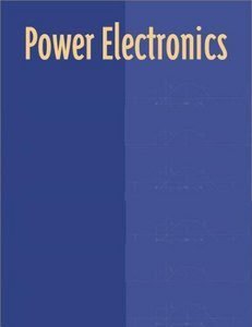 Power Electronics: Devices, Drivers, Applications And Passive Components