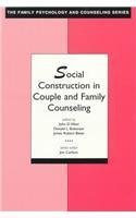 Social Construction in Couple and Family Counseling (The Family Psychology and Counseling Series),Used