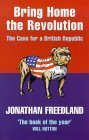 Bring Home the Revolution: The Case for a British Republic,Used