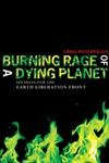 Burning Rage Of A Dying Planet: Speaking For The Earth Liberation Front,Used