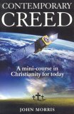 Contemporary Creed: A MiniCourse in Christianity for Today,Used