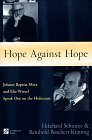 Hope Against Hope: Johann Baptist Metz And Elie Wiesel Speak Out On The Holocaust (Stimulus Books),Used