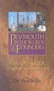 Plymouth in the Words of Her Founders,Used