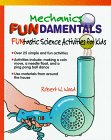 Mechanics Fundamentals (Funtastic Science Activities for Kids),Used