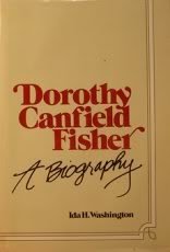 Dorothy Canfield Fisher: A Biography,New