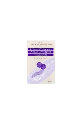 Roman Coins and Public Life under the Empire: E. Togo Salmon Papers II (Roman Theater & Society),Used