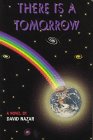 There Is a Tomorrow: A Novel,Used